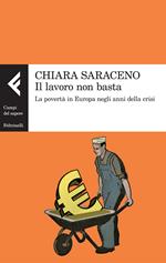 Il lavoro non basta. La povertà in Europa negli anni della crisi