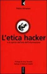 L' etica hacker e lo spirito dell'età dell'informazione