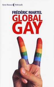 Libro Global gay Frédéric Martel