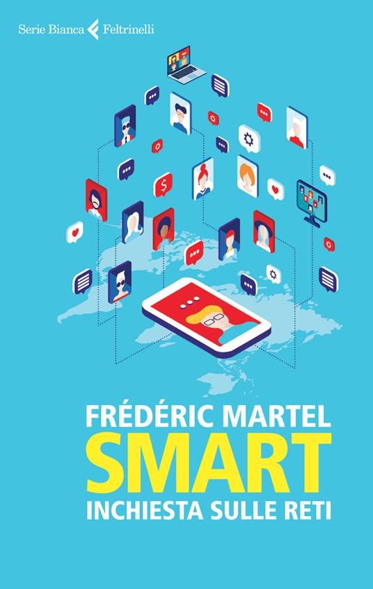 Smart. Inchiesta sulle reti - Frédéric Martel - copertina