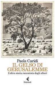 Libro Il gelso di Gerusalemme. L'altra storia raccontata dagli alberi Paola Caridi