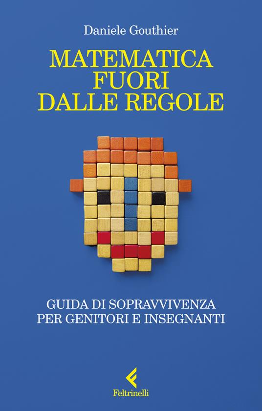 Matematica fuori dalle regole - Daniele Gouthier - copertina