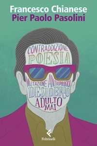 Libro Pier Paolo Pasolini Francesco Chianese