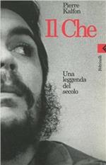 Il Che. Una leggenda del secolo