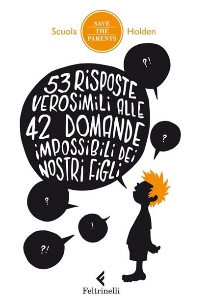 53 risposte verosimili alle 42 domande impossibili dei nostri figli - copertina