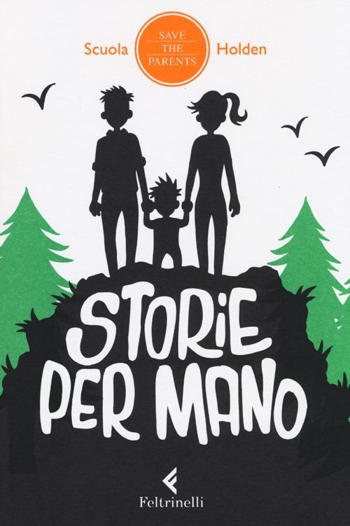 Storie per mano. 14 racconti per far volare via il tempo camminando, viaggiando, aspettando - copertina