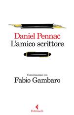 L' amico scrittore. Conversazione con Fabio Gambaro