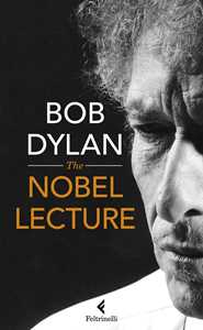 Libro The Nobel lectures Bob Dylan