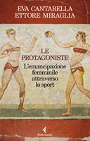 Le protagoniste. L'emancipazione femminile attraverso lo sport