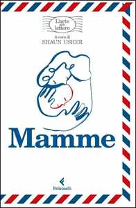 Libro Mamme. L'arte delle lettere 