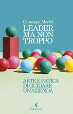 Ultimo viene il leader. Perché alcuni team sono coesi e altri no