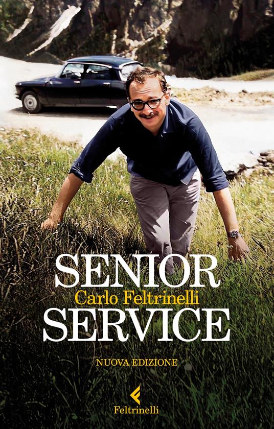 Senior Service. Nuova ediz. - Carlo Feltrinelli - copertina