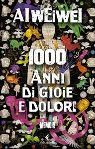 Libro 1000 anni di gioie e dolori Weiwei Ai