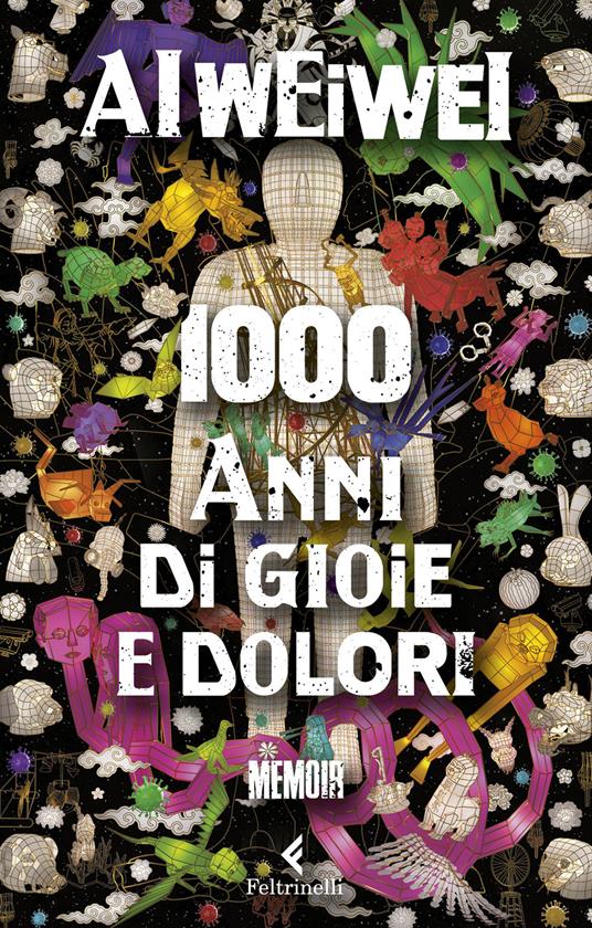 1000 anni di gioie e dolori - Weiwei Ai - copertina