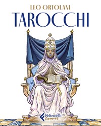 Tarocchi. Ediz. a colori. Con 80 carte gioco - Leo Ortolani - Libro -  Feltrinelli - Feltrinelli Comics