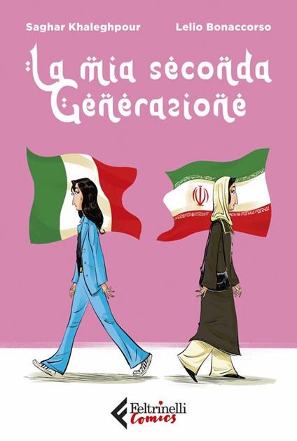 La mia seconda generazione - Khaleghpour Saghar,Lelio Bonaccorso - copertina