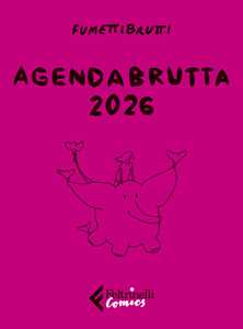 Libro Agendabrutta 2026 Fumettibrutti