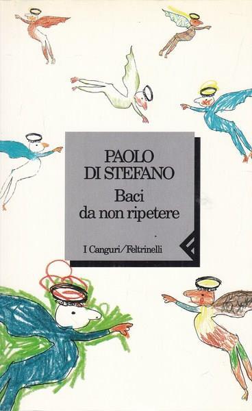 Baci da non ripetere - Paolo Di Stefano - copertina