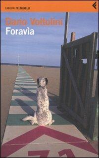 Foravìa. Un trittico - Dario Voltolini - copertina