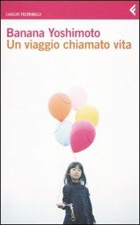 Un viaggio chiamato vita - Banana Yoshimoto - copertina