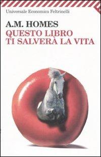 Questo libro ti salverà la vita - A. M. Homes - copertina