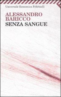 Senza sangue - Alessandro Baricco - copertina