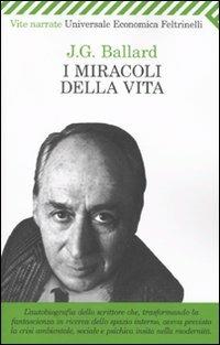 I miracoli della vita - James G. Ballard - copertina