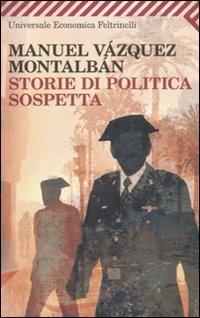 Storie di politica sospetta - Manuel Vázquez Montalbán - copertina