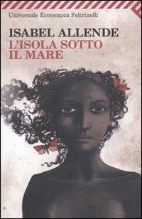 L' isola sotto il mare - Isabel Allende - copertina