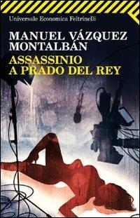 Assassinio a Prado del Rey - Manuel Vázquez Montalbán - copertina