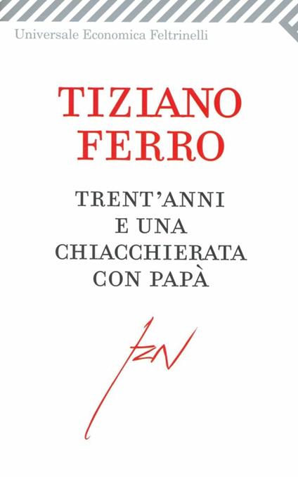 Trent'anni e una chiacchierata con papà - Tiziano Ferro - copertina