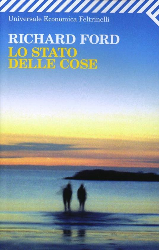 Lo stato delle cose - Richard Ford - copertina