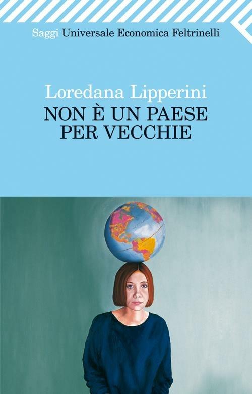 Non è un paese per vecchie - Loredana Lipperini - copertina