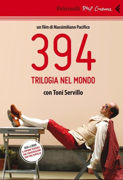 394. Trilogia nel mondo. Con Toni Servillo. DVD. Con libro - Massimiliano Pacifico - copertina