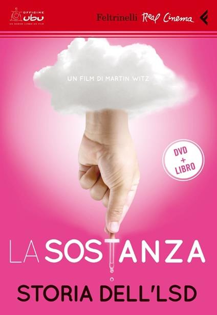 La sostanza. Storia dell'LSD. DVD. Con libro - Martin Witz - copertina