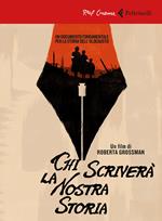 Chi scriverà la nostra storia. DVD. Con Libro