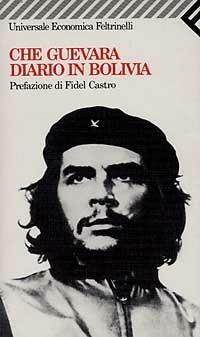 Diario di Bolivia - Ernesto Che Guevara - Libro - Feltrinelli - Universale  economica | Feltrinelli