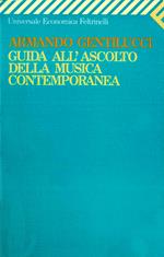 Guida all'ascolto della musica contemporanea