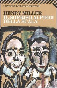 Il sorriso ai piedi della scala - Henry Miller - copertina