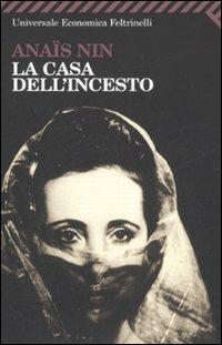 La casa dell'incesto. Testo inglese a fronte - Anaïs Nin - copertina