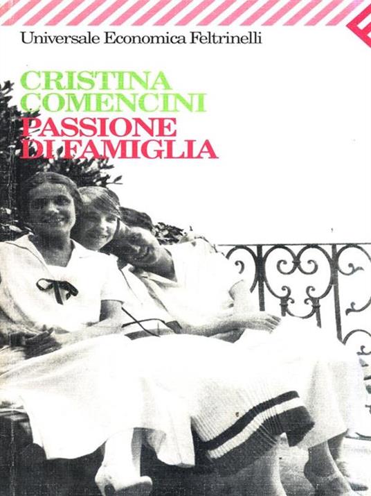 Passione di famiglia - Cristina Comencini - 2