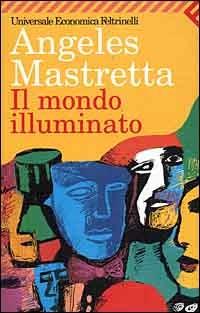 Il mondo illuminato - Ángeles Mastretta - copertina