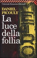 La luce della follia