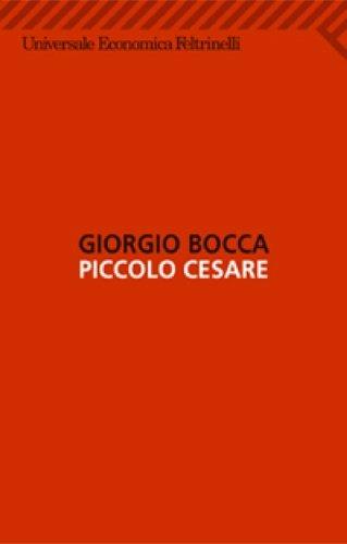 Piccolo Cesare - Giorgio Bocca - 4