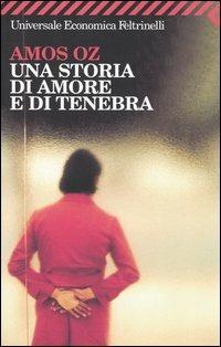 Una storia di amore e di tenebra - Amos Oz - copertina