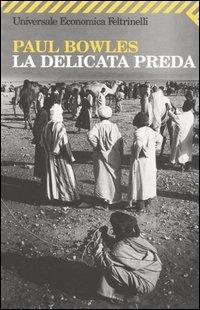 La delicata preda - Paul Bowles - copertina