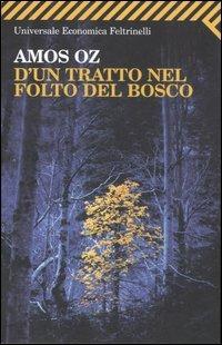 D'un tratto nel folto del bosco - Amos Oz - copertina