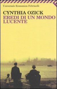 Eredi di un mondo lucente - Cynthia Ozick - copertina