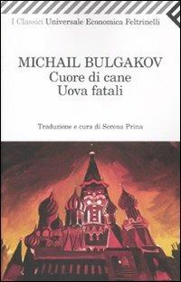 Cuore di cane-Uova fatali - Michail Bulgakov - copertina