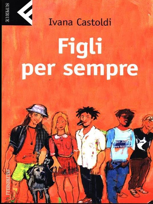 Figli per sempre - Ivana Castoldi - 3